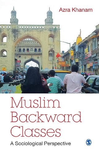 Muslim Backward Classes: A Sociological Perspective