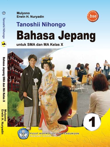 Tanoshii Nihongo. Bahasa Jepang untuk SMA dan MA Kelas X