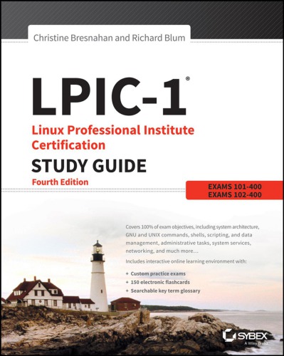 Lpic-1: Linux Professional Institute Certification Study Guide: Exam 101-400 and Exam 102-400