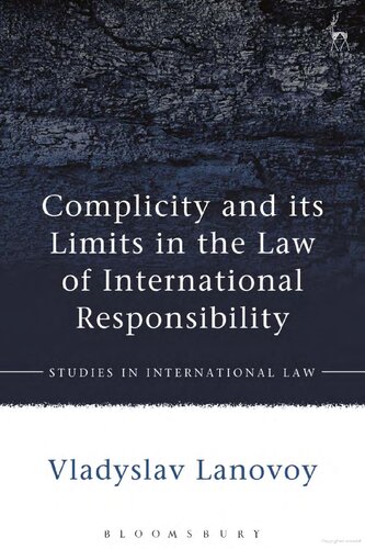 Complicity and its limits in the law of international responsibility