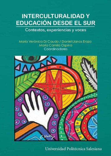 Interculturalidad Y Educacion Desde El Sur