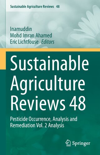 Sustainable Agriculture Reviews 48: Pesticide Occurrence, Analysis and Remediation Vol. 2 Analysis