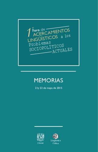 Memorias Del Primer Foro De Acercamientos Linguisticos A Los Problemas Sociopoliticos Actuales