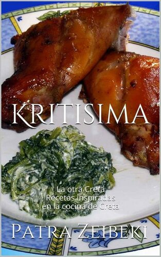 Kritisima: La otra Creta Recetas inspiradas en la cocina de Creta (Spanish Edition)