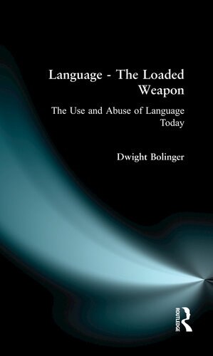 Language - the Loaded Weapon