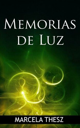 Memorias de Luz (Edén de la Tierra nº 1) (Spanish Edition)