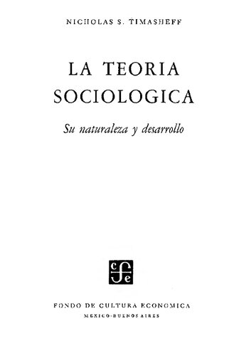 La teoría sociológica: su naturaleza y desarrollo