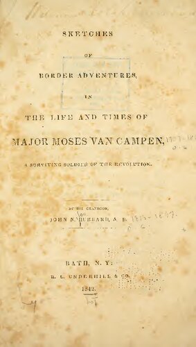 Sketches of Border Adventures: In the Life and Times of Major Moses Van Campen, a Surviving Soldier of the Revolution