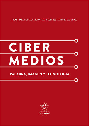 Cibermedios: Palabra, Imagen y Tecnologia