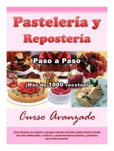 Curso Avanzado Pasteleria Y Reposteria