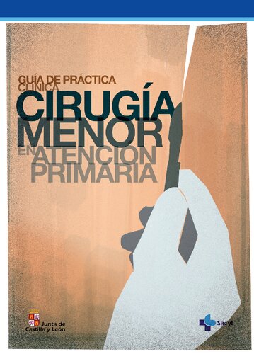 Guia De Practica Clinica De Cirugia Menor En Atencion Primaria