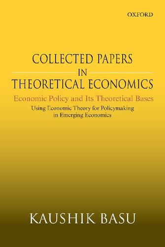 Collected Papers in Theoretical Economics (Volume V): Economic Policy and Its Theoretical Bases: Using Economic Theory for Policymaking in Emerging Economies