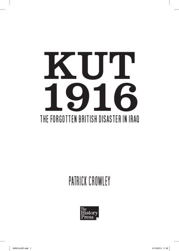 Kut 1916: The Forgotten British Disasters in Iraq