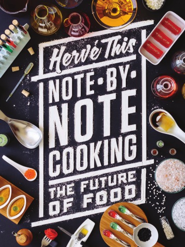 Note-by-Note Cooking: The Future of Food