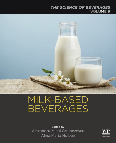 Milk-Based Beverages: Volume 9: The Science of Beverages