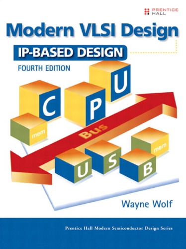 Modern VLSI Design: IP-Based Design