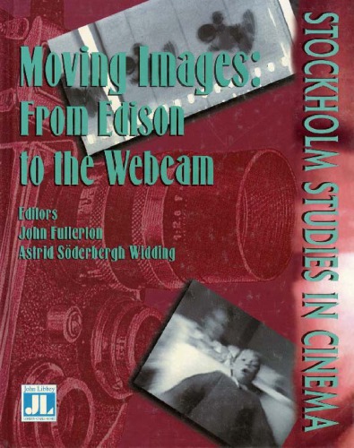 Moving Images: From Edison to the Webcam