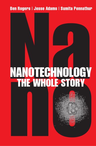 Nanotechnology: The Whole Story