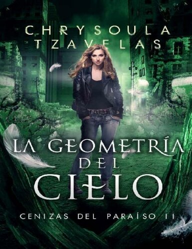La geometría del cielo (Cenizas del Paraíso nº 2)