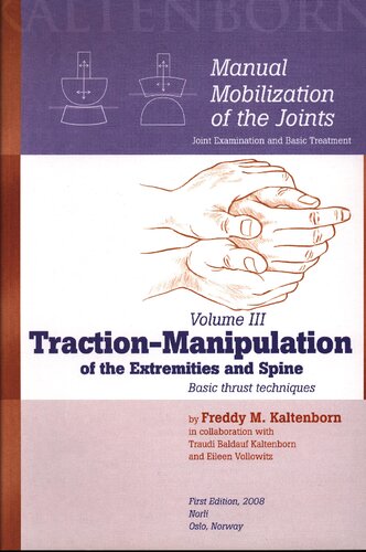 Manual Mobilization of the Joints, Vol 3: Traction-Manipulation of the Spine and Extremities