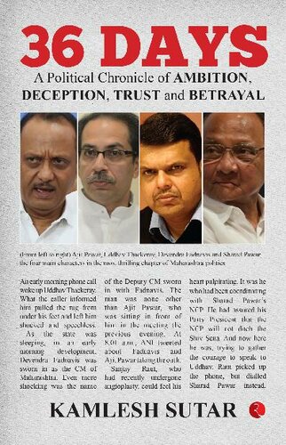 36 DAYS A Political Chronicle of Ambition, Deception, Trust and Betrayal
