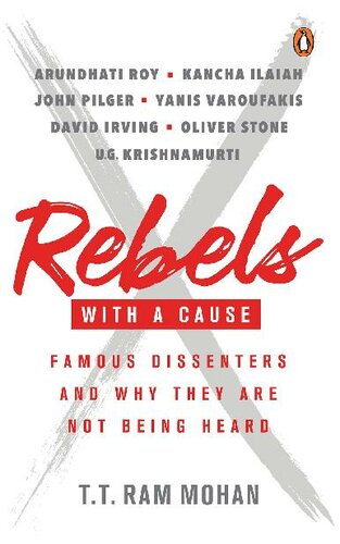 Rebels with a Cause: Famous Dissenters and Why They Are Not Being Heard