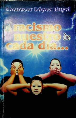 El racismo nuestro de cada día