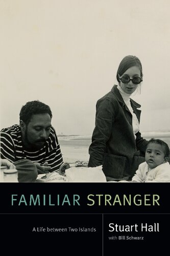 Familiar Stranger: A Life Between Two Islands