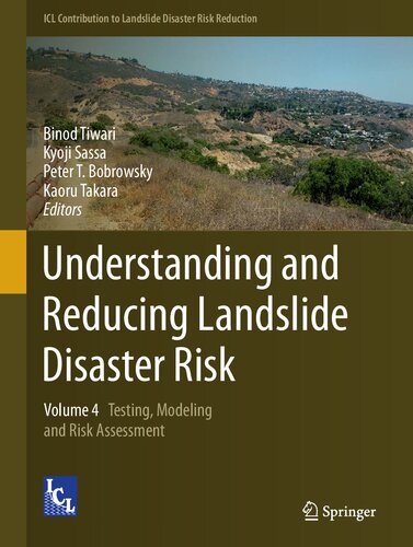 Understanding and Reducing Landslide Disaster Risk, Volume 4: Testing, Modeling and Risk Assessment
