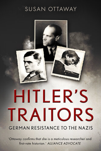 Hitler's Traitors: German resistance to the Nazis