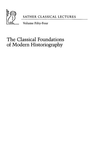The Classical Foundations of Modern Historiography