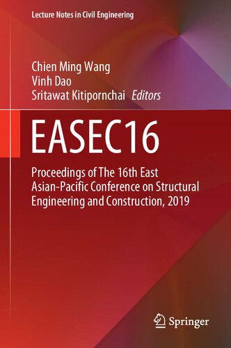 EASEC16: Proceedings of The 16th East Asian-Pacific Conference on Structural Engineering and Construction, 2019