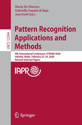 Pattern Recognition Applications and Methods: 9th International Conference, ICPRAM 2020, Valletta, Malta, February 22–24, 2020, Revised Selected Papers