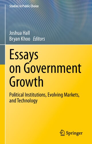Essays on Government Growth: Political Institutions, Evolving Markets, and Technology