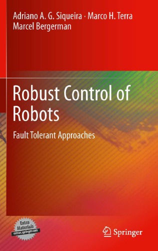 Robust Control of Robots: Fault Tolerant Approaches