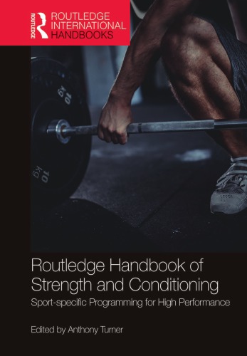 Routledge Handbook of Strength and Conditioning: Sport-Specific Programming for High Performance