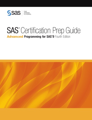 SAS Certification Prep Guide: Advanced Programming for SAS 9
