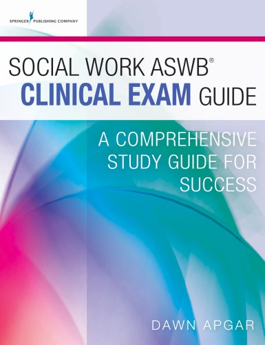 Social Work Aswb Clinical Exam Guide: A Comprehensive Study Guide for Success