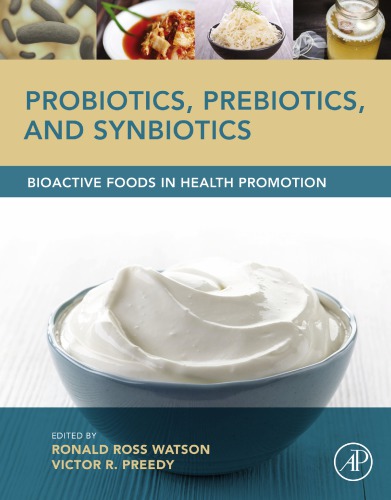 Probiotics, Prebiotics, and Synbiotics: Bioactive Foods in Health Promotion