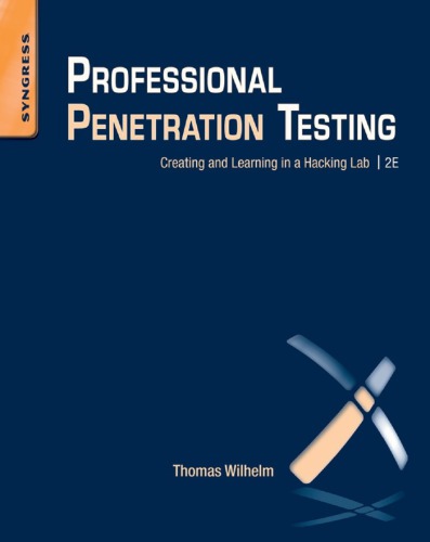 Professional Penetration Testing: Creating and Learning in a Hacking Lab
