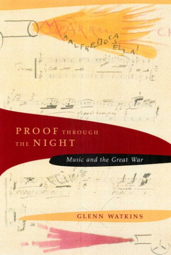 Proof through the Night: Music and the Great War