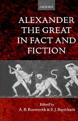 Alexander the Great in Fact and Fiction