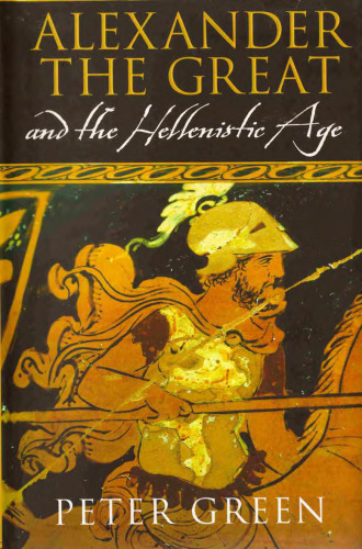 Alexander the great and the hellenistic age