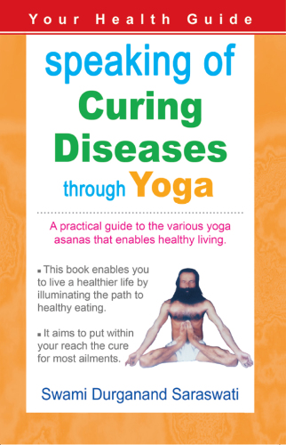 Speaking of Curing Diseases Through Yoga
