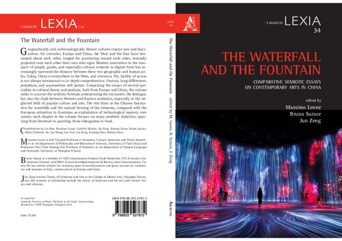 The Waterfall and the Fountain - Comparative Semiotic Essays on Contemporary Arts in China