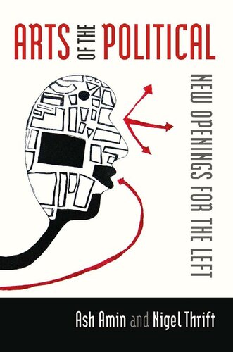 Arts of the Political: New Openings for the Left