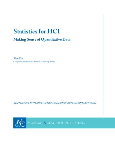 Statistics for HCI. Making Sense of Quantitative Data