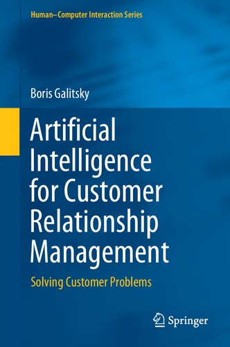 Artificial Intelligence for Customer Relationship Management: Solving Customer Problems