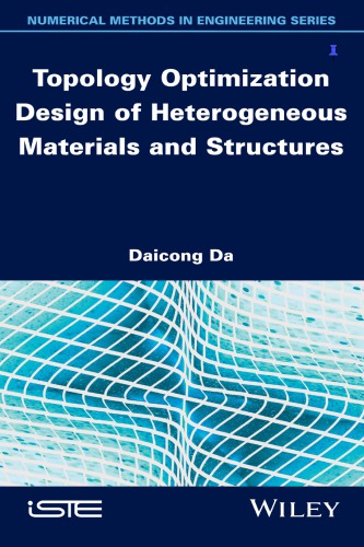 Topology Optimization Design of Heterogeneous Materials and Structures