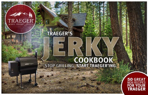 Traegers Jerky Cookbook
